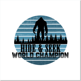 Bigfoot Hide and Seek World Champion Yeti Posters and Art